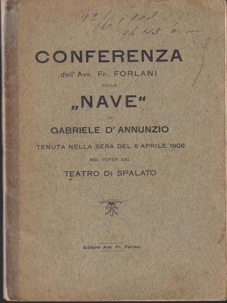 Conferenza Dell Avv Fr Forlani Sulla Nave Di Gabriele D Annunzio