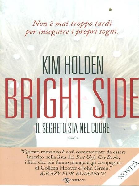 Bright Side Il Segreto Sta Nel Cuore Libro