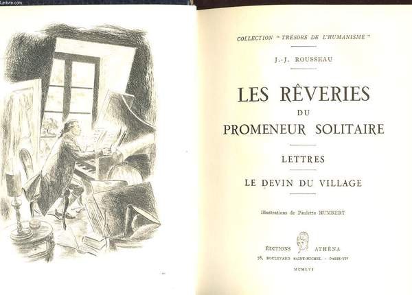 Les Reveries Du Promeneur Solitaire Lettres Le Devin Du Village Libro