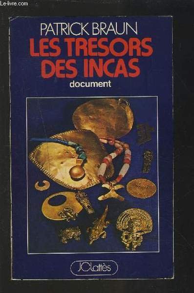 LES TRESORS DES INCAS DOCUMENT Libro