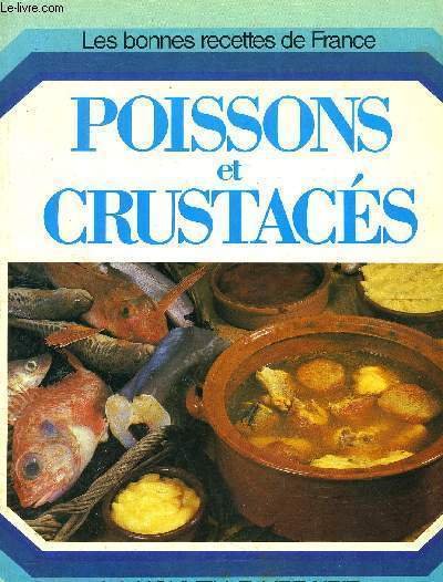 Poissons Et Crustaces Les Bonnes Recettes De France Libro