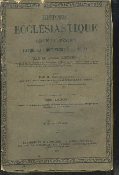 Histoire Ecclesiastique Depuis La Creation Jusqu Au Pontificat De Pie