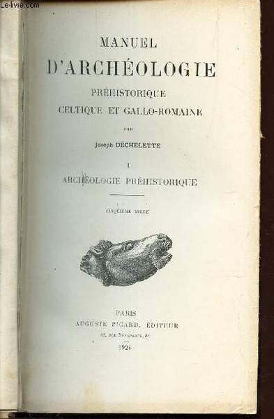 Manuel D Archeologie Prehistorique Celtique Et Gallo Romaine Tome I