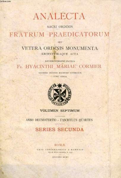 ANALECTA SACRI ORDINIS FRATRUM PRAEDICATORUM ANNO XIII FASC IV AUG