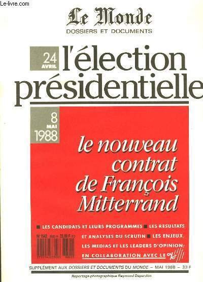 L élection présidentielle Le nouveau contrat de François Mitterrand