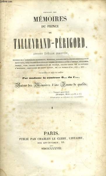 Extraits des Mémoires du Prince de Talleyrand Périgord ancien Evêque d