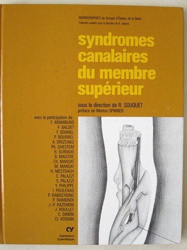 Syndromes Canalaires Du Membre Sup Rieur Libro