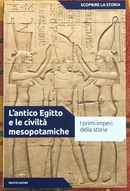 Scoprire La Storia N L Antico Egitto E Le Civilt Mesopotamiche Di Hot