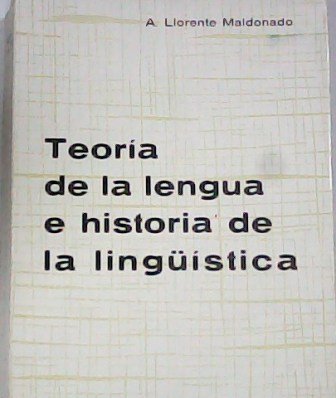 Teoría de la lengua e historia de la lingüística Los principios de la