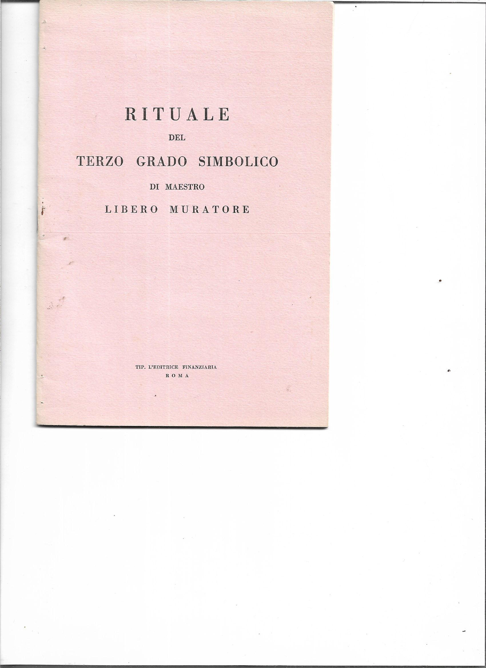 Rituale del terzo grado simbolico di maestro libero Muratore.