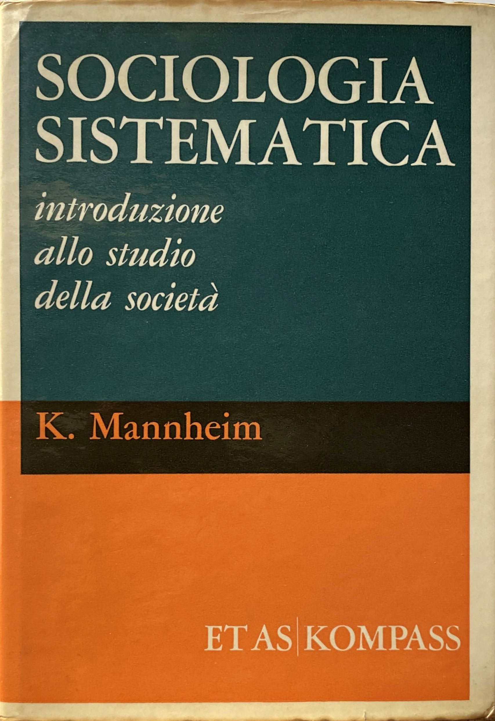 SOCIOLOGIA SISTEMATICA. INTRODUZIONE ALLO STUDIO DELLA SOCIETÀ