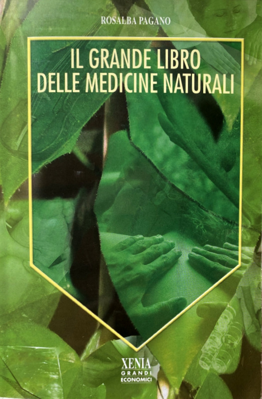 IL GRANDE LIBRO DELLE MEDICINE NATURALI