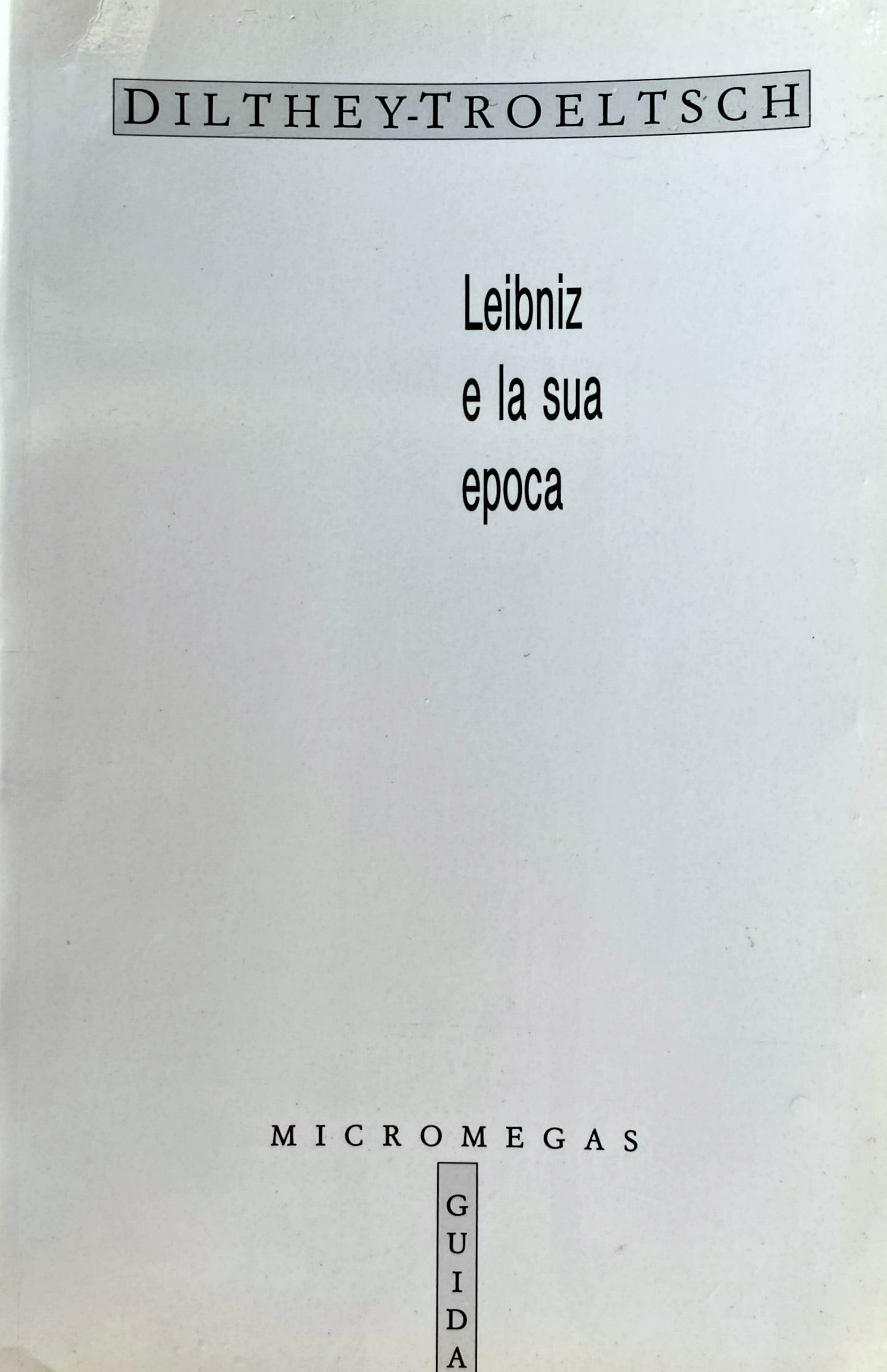 LEIBNIZ E LA SUA EPOCA