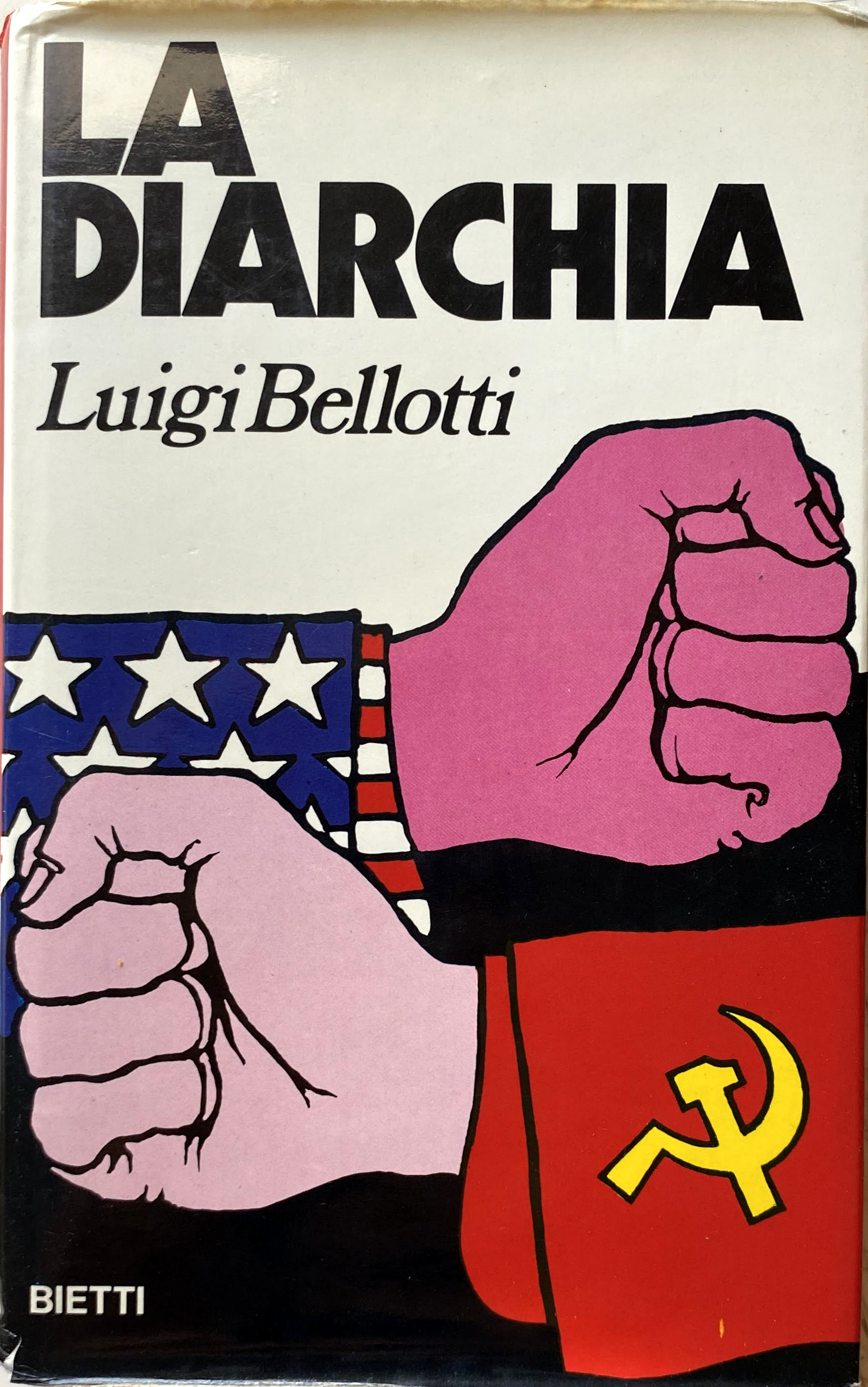 LA DIARCHIA. 1969 USA-URSS: IDEOLOGIE E COMPROMESSI DELLA POLITICA MONDIALE …