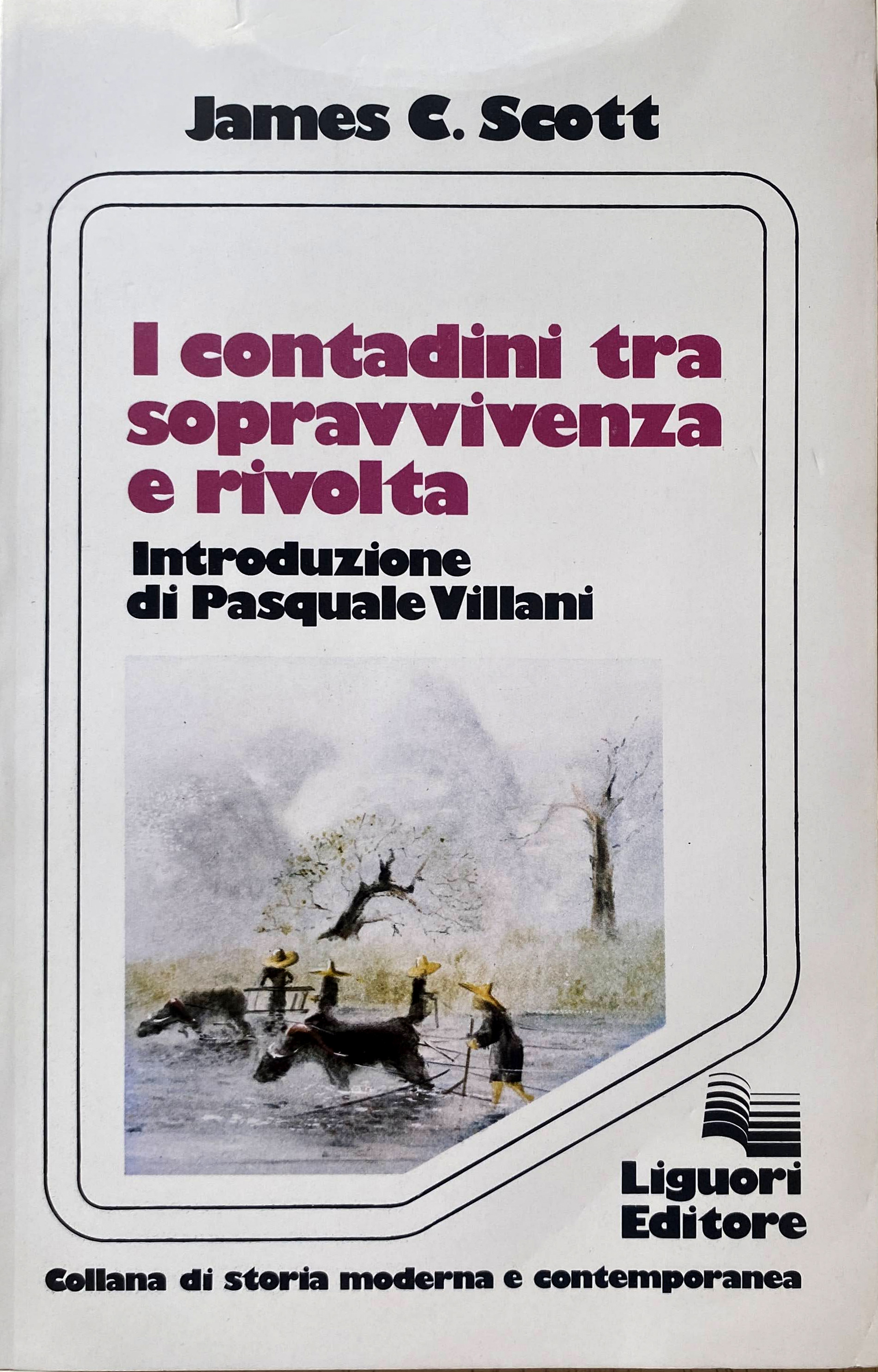 L'ECONOMIA MORALE DEI CONTADINI: I CONTADINI TRA SOPRAVVIVENZA E RIVOLTA