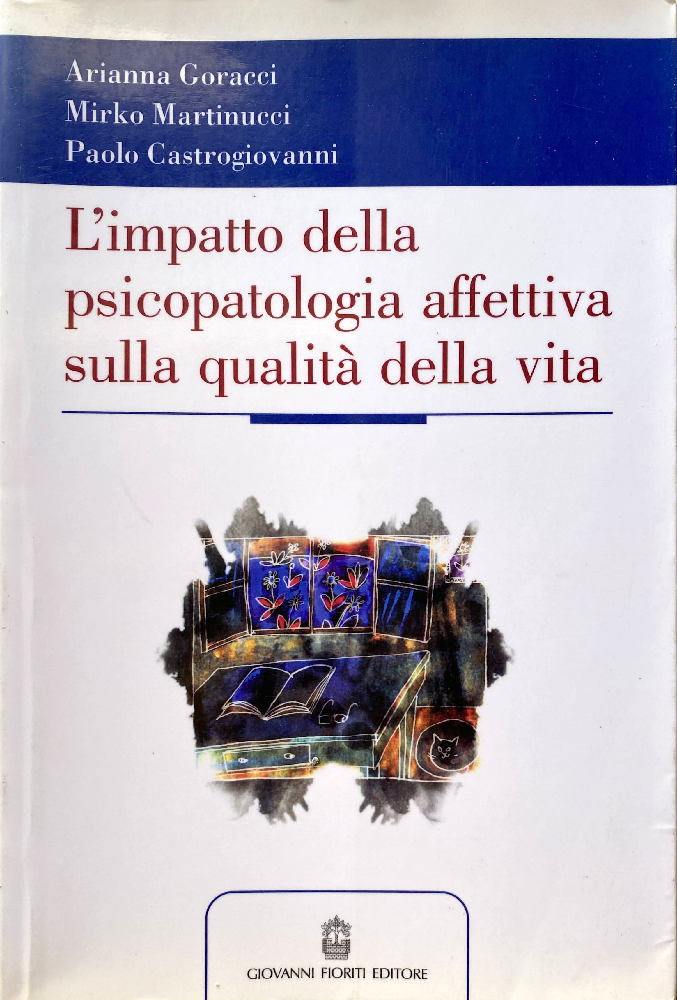 L'IMPATTO DELLA PSICOPATOLOGIA AFFETTIVA (SIA CONCLAMATA CHE SOTTOSOGLIA) SULLA QUALITÀ …