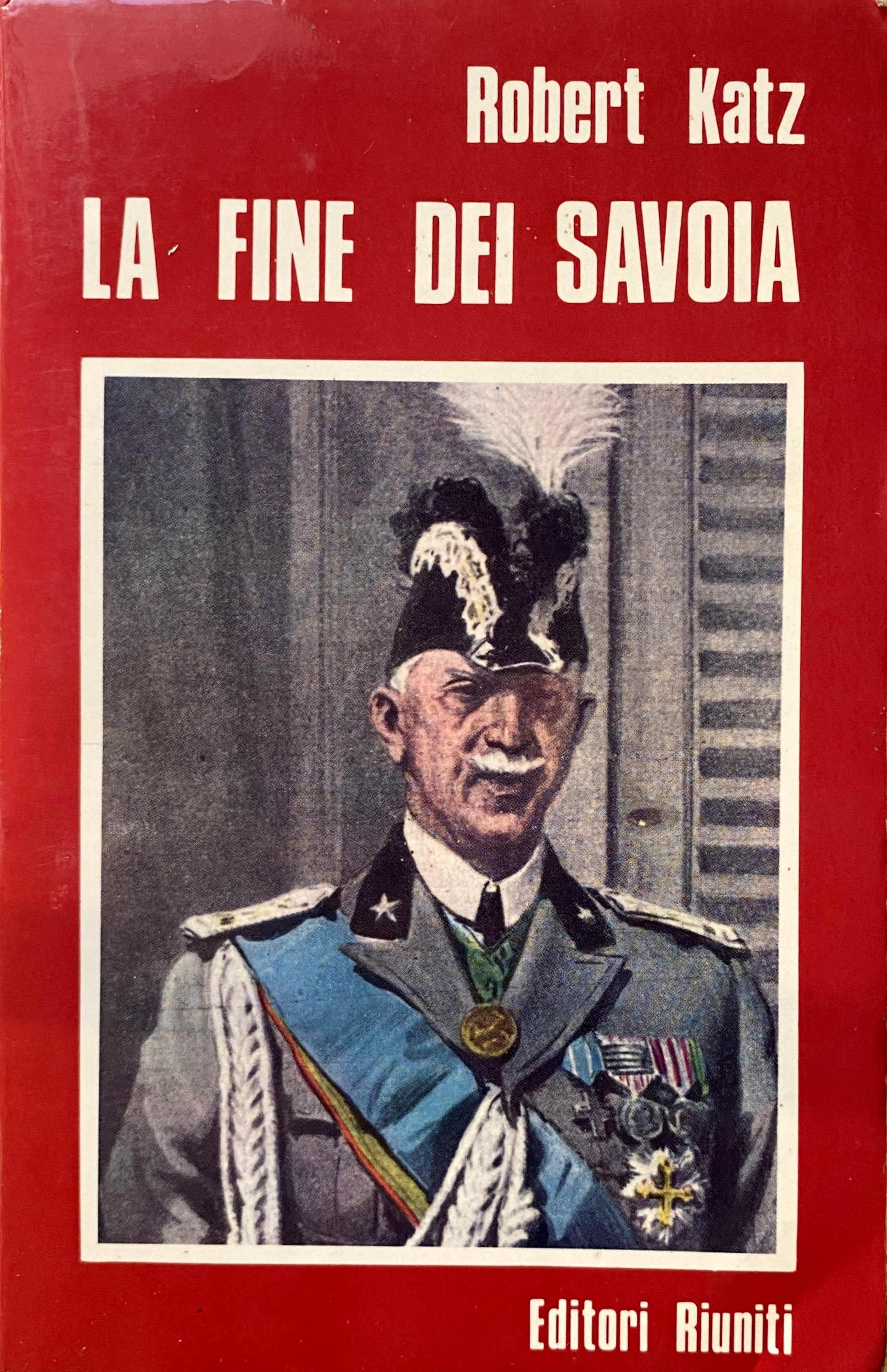 LA FINE DEI SAVOIA