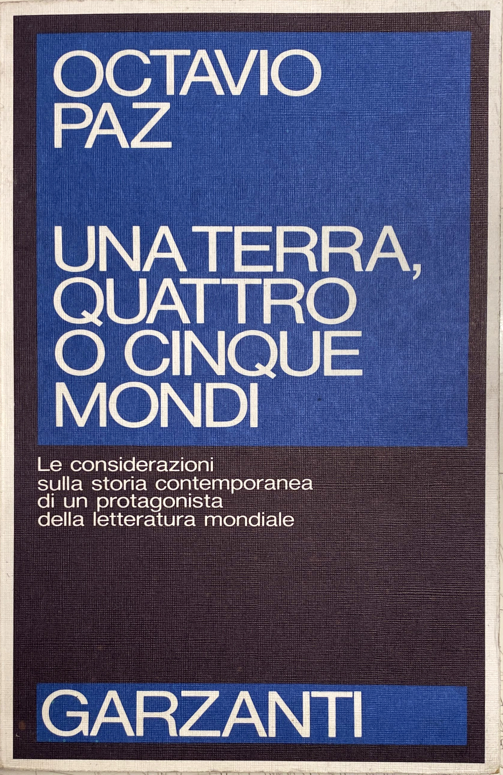 UNA TERRA, QUATTRO O CINQUE MONDI. CONSIDERAZIONI SULLA STORIA CONTEMPORANEA