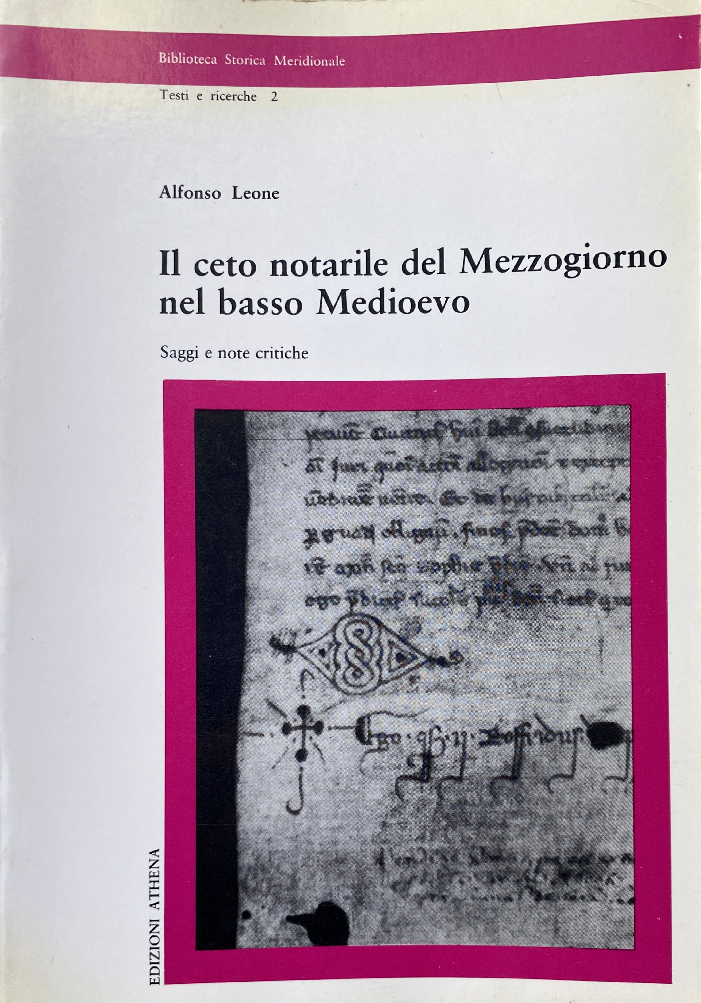 IL CETO NOTARILE DEL MEZZOGIORNO NEL BASSO MEDIOEVO. SAGGI E …