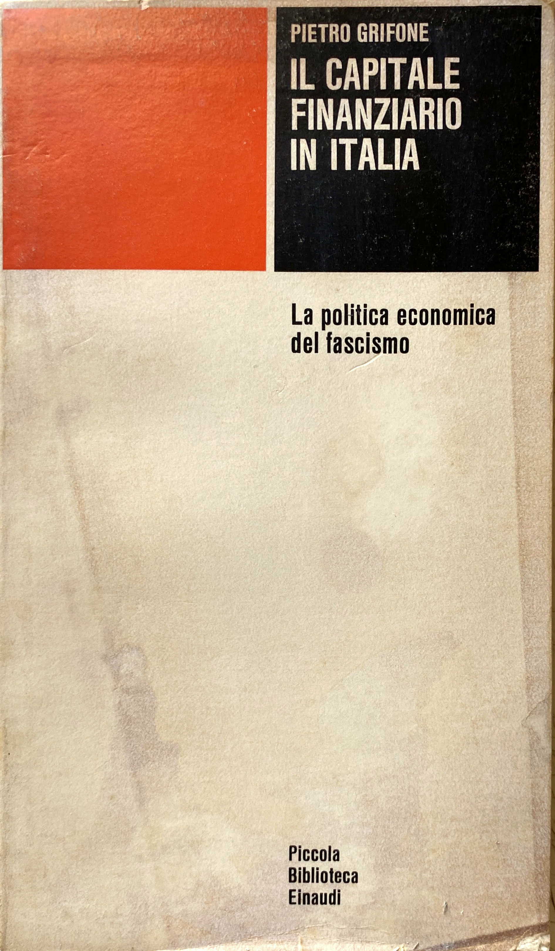 IL CAPITALE FINANZIARIO IN ITALIA: LA POLITICA ECONOMICA DEL FASCISMO