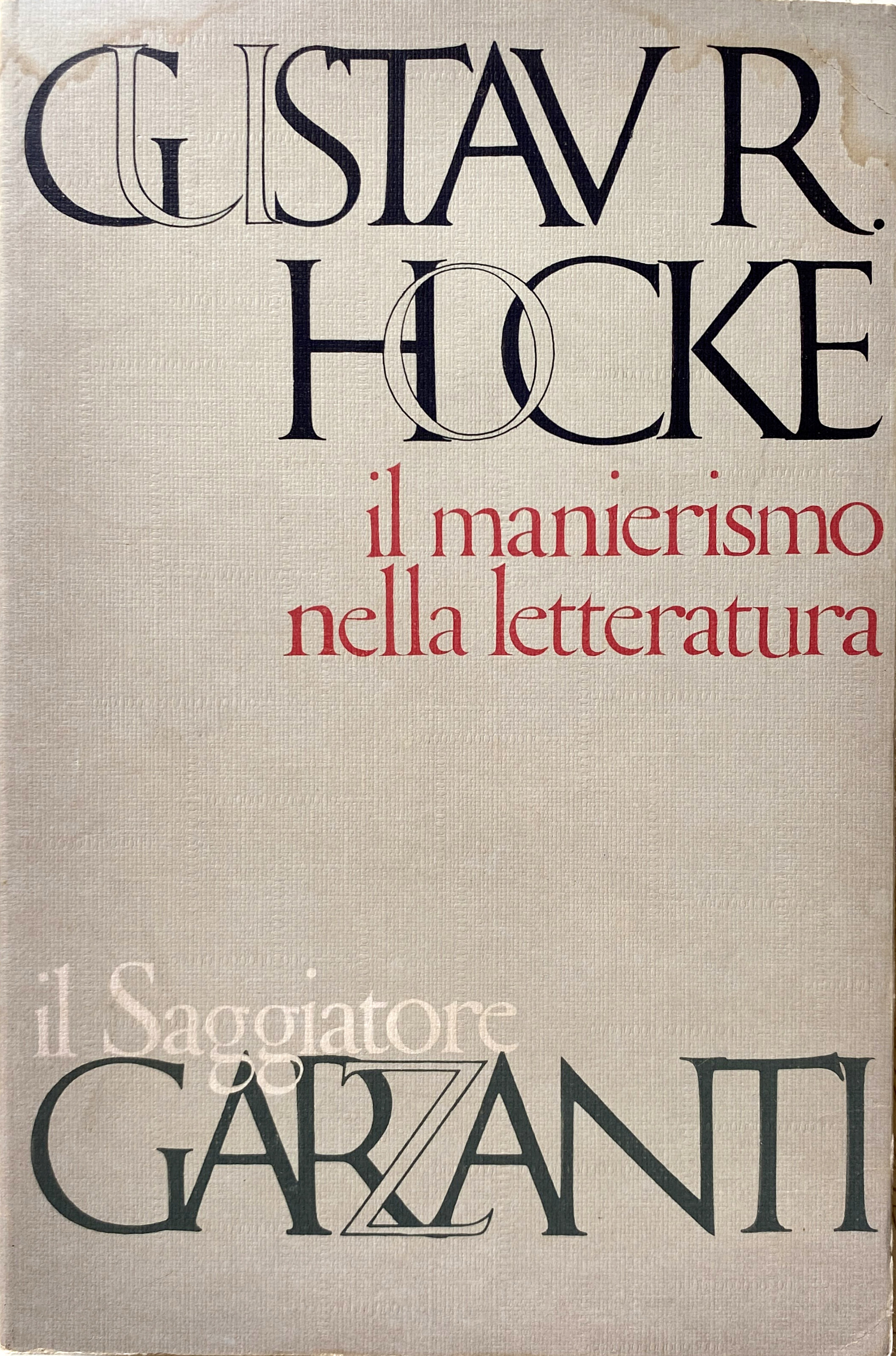 IL MANIERISMO NELLA LETTERATURA: ALCHIMIA VERBALE E ARTE COMBINATORIA ESOTERICA; …