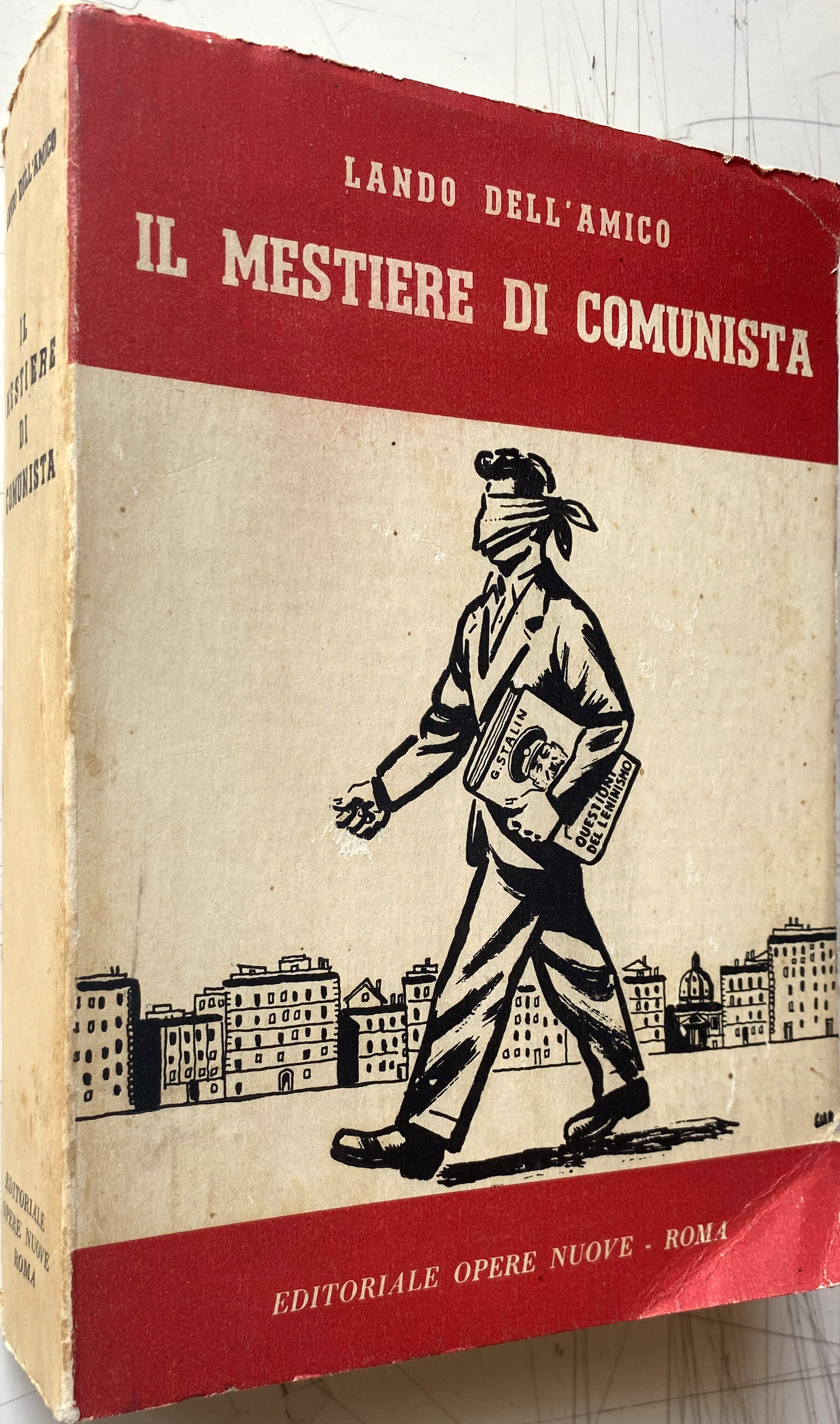 IL MESTIERE DI COMUNISTA