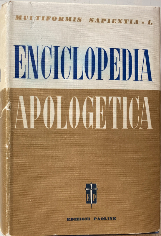 ENCICLOPEDIA APOLOGETICA DELLA RELIGIONE CATTOLICA.