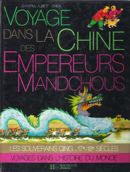 Voyage dans la Chine des Empereurs Mandchous : Les Souverains …