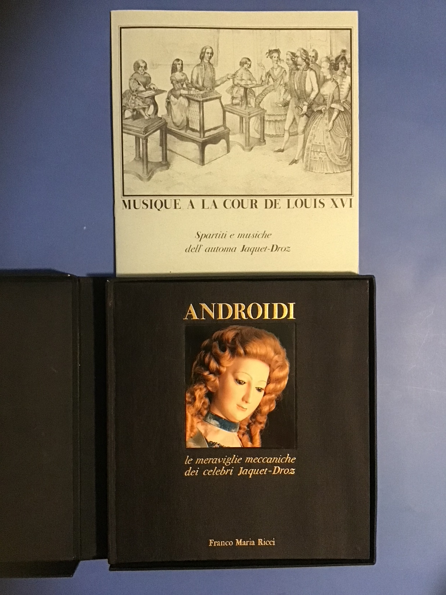 ANDROIDI. LE MERAVIGLIE MECCANICHE DEI CELEBRI JAQUET-DROZ