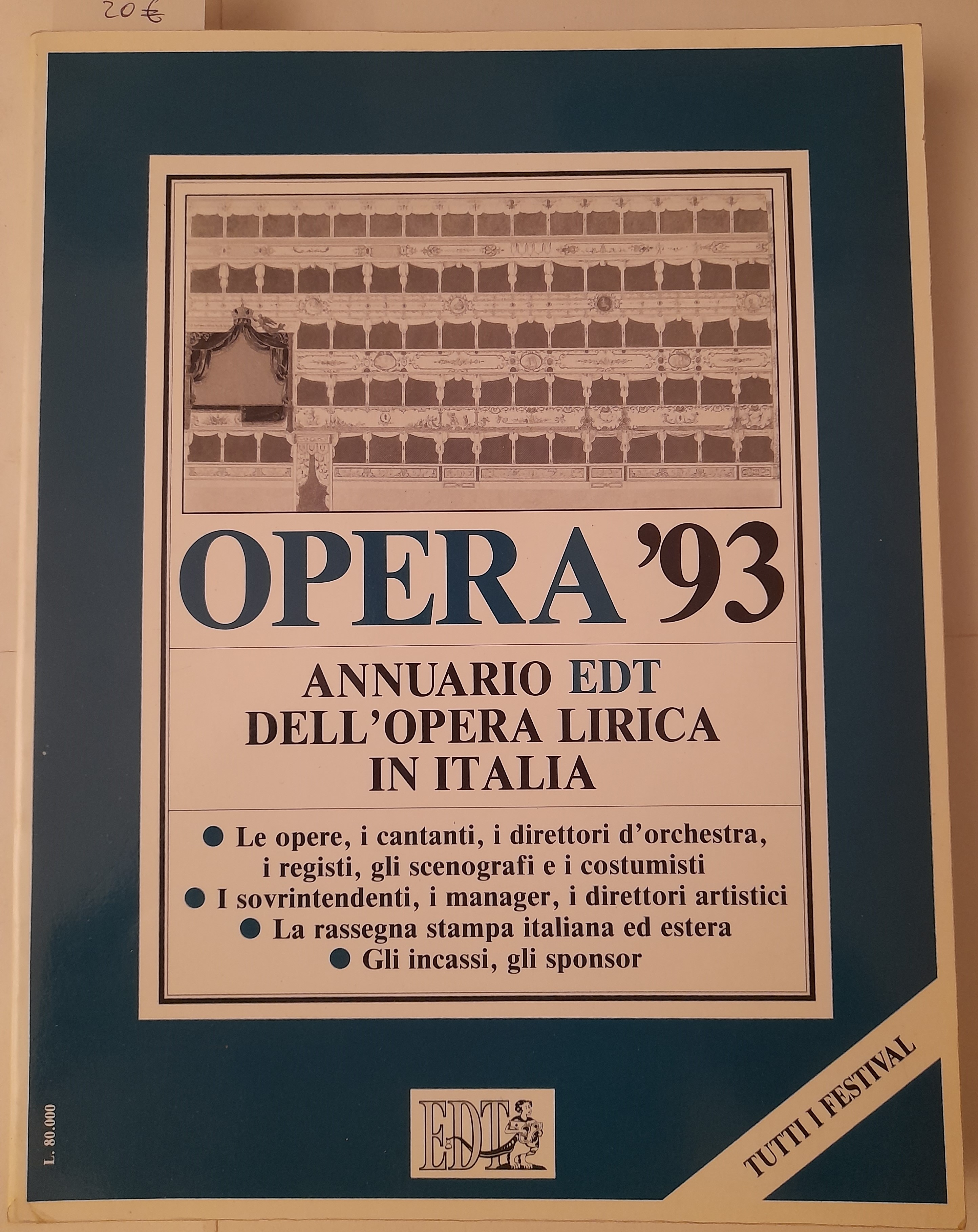 Opera'93. Annuario EDT dell'opera lirica in Italia.