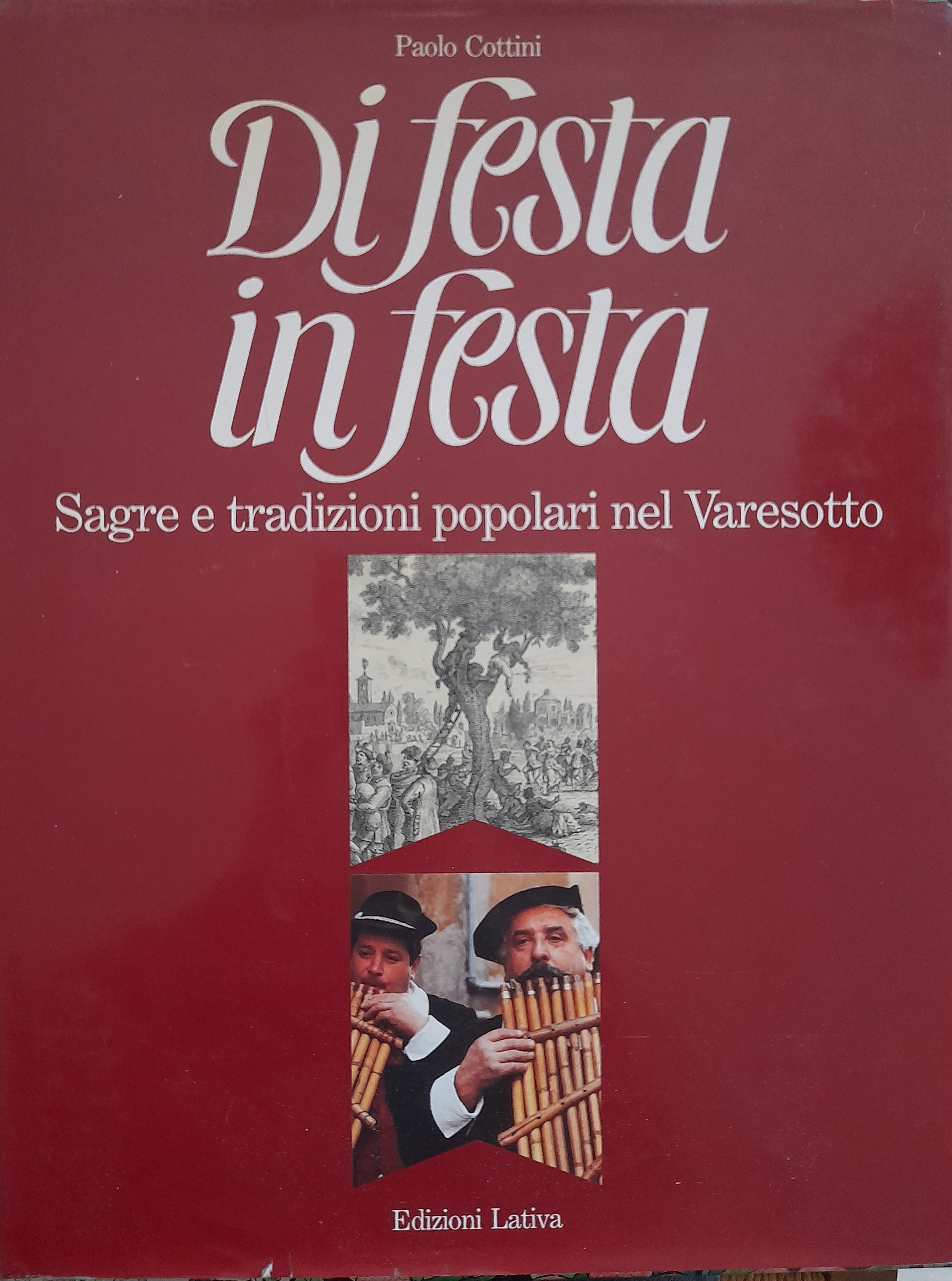 Di festa in festa. Sagre e tradizioni popolari nel Varesotto