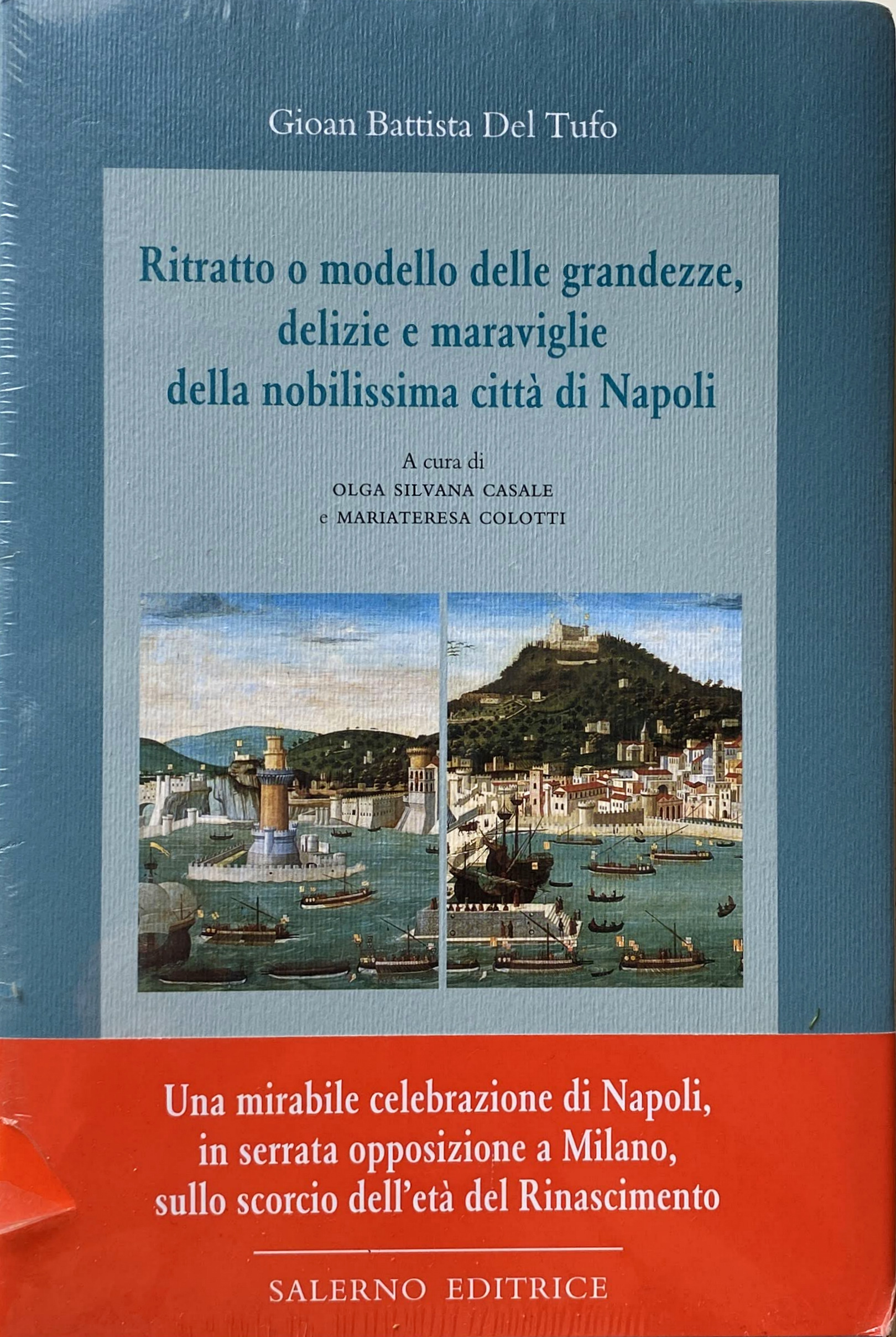 RITRATTO O MODELLO DELLE GRANDEZZE, DELIZIE E MARAVIGLIE DELLA NOBILISSIMA …