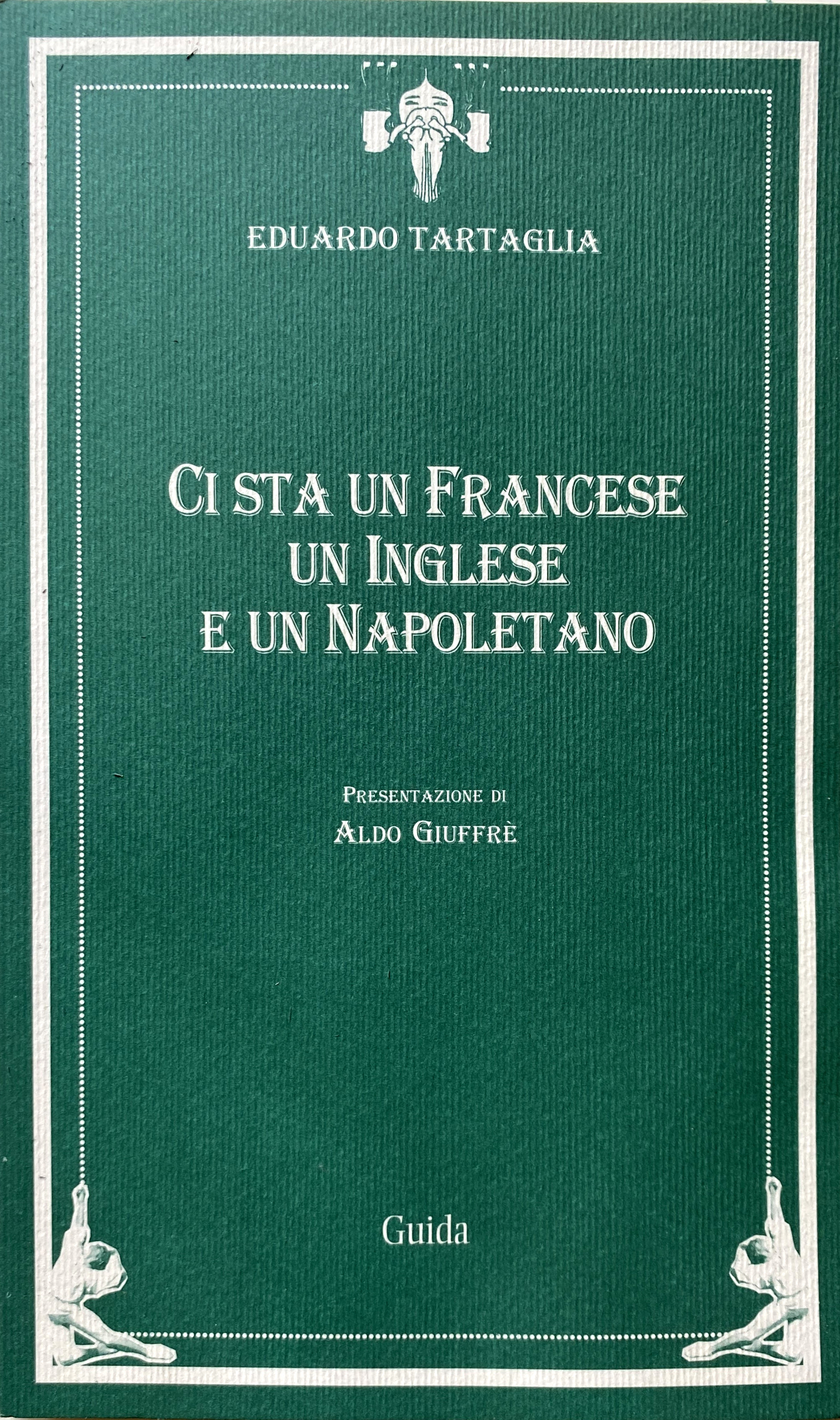 CI STA UN FRANCESE UN INGLESE E UN NAPOLETANO