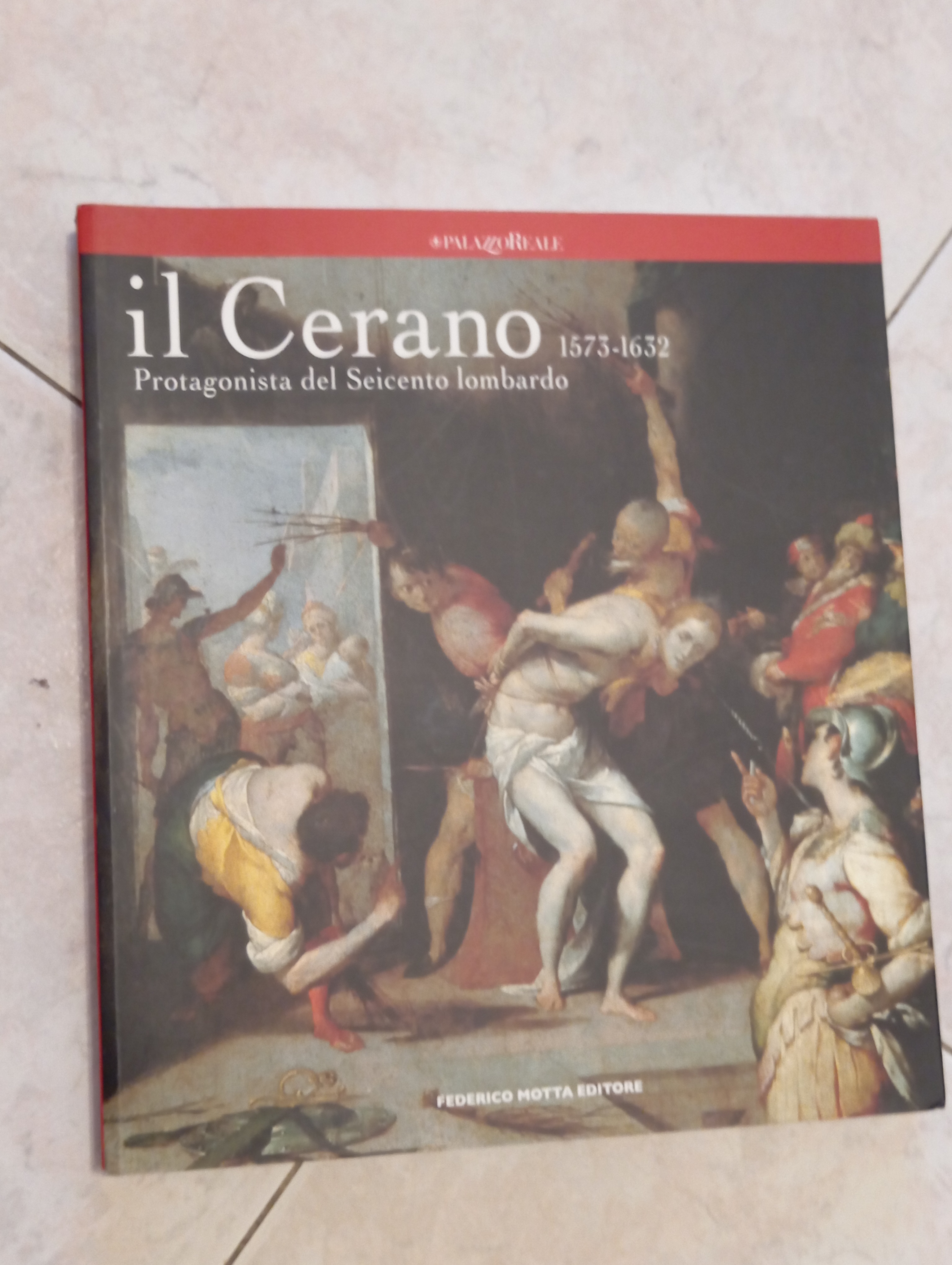 Il Cerano 1573-1632 Protagonista del Seicento lombardo