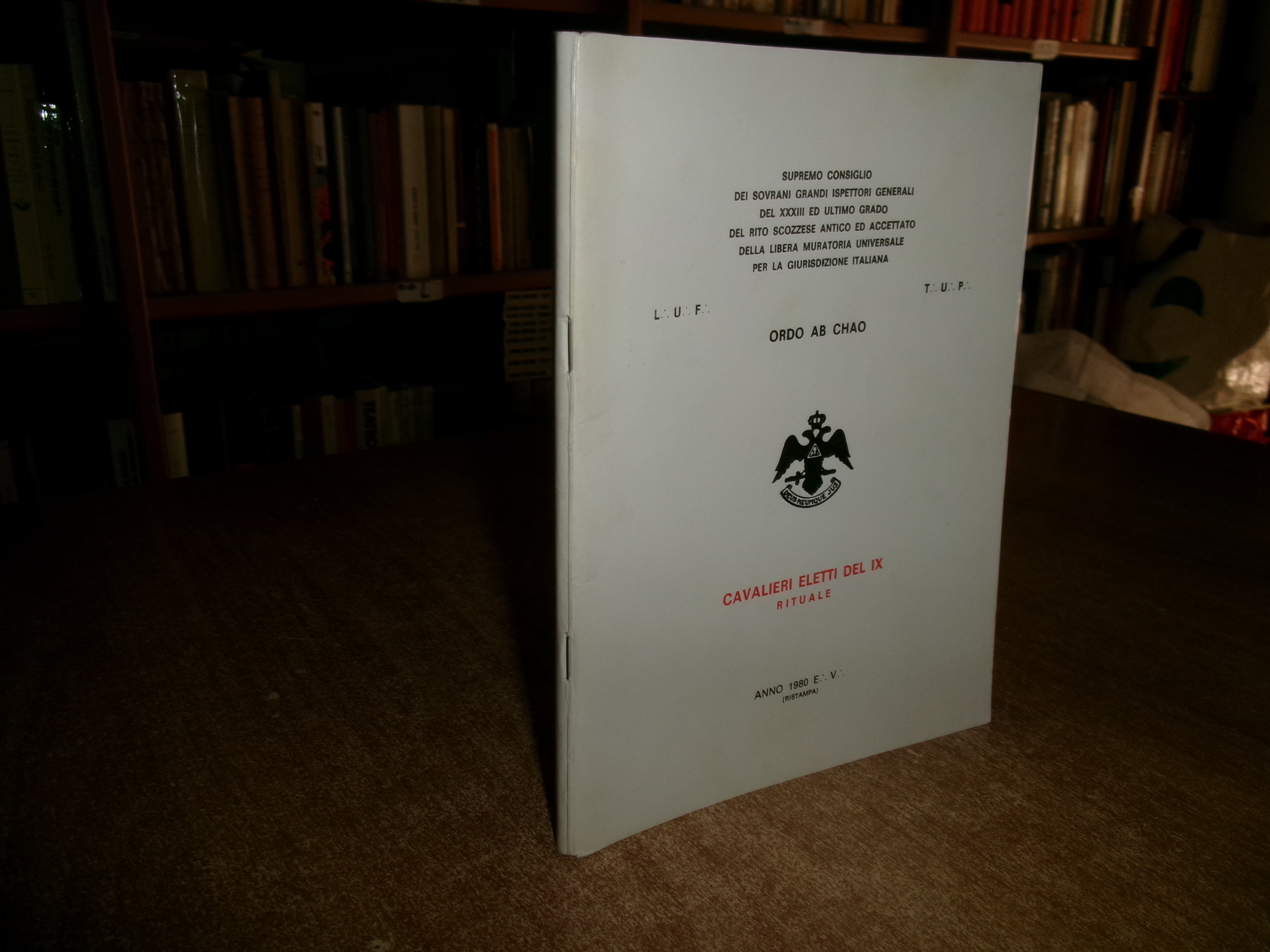 (Massoneria)SUPREMO CONSIGLIO ORDO AB CHAO. Cavalieri eletti del IX Rituale …