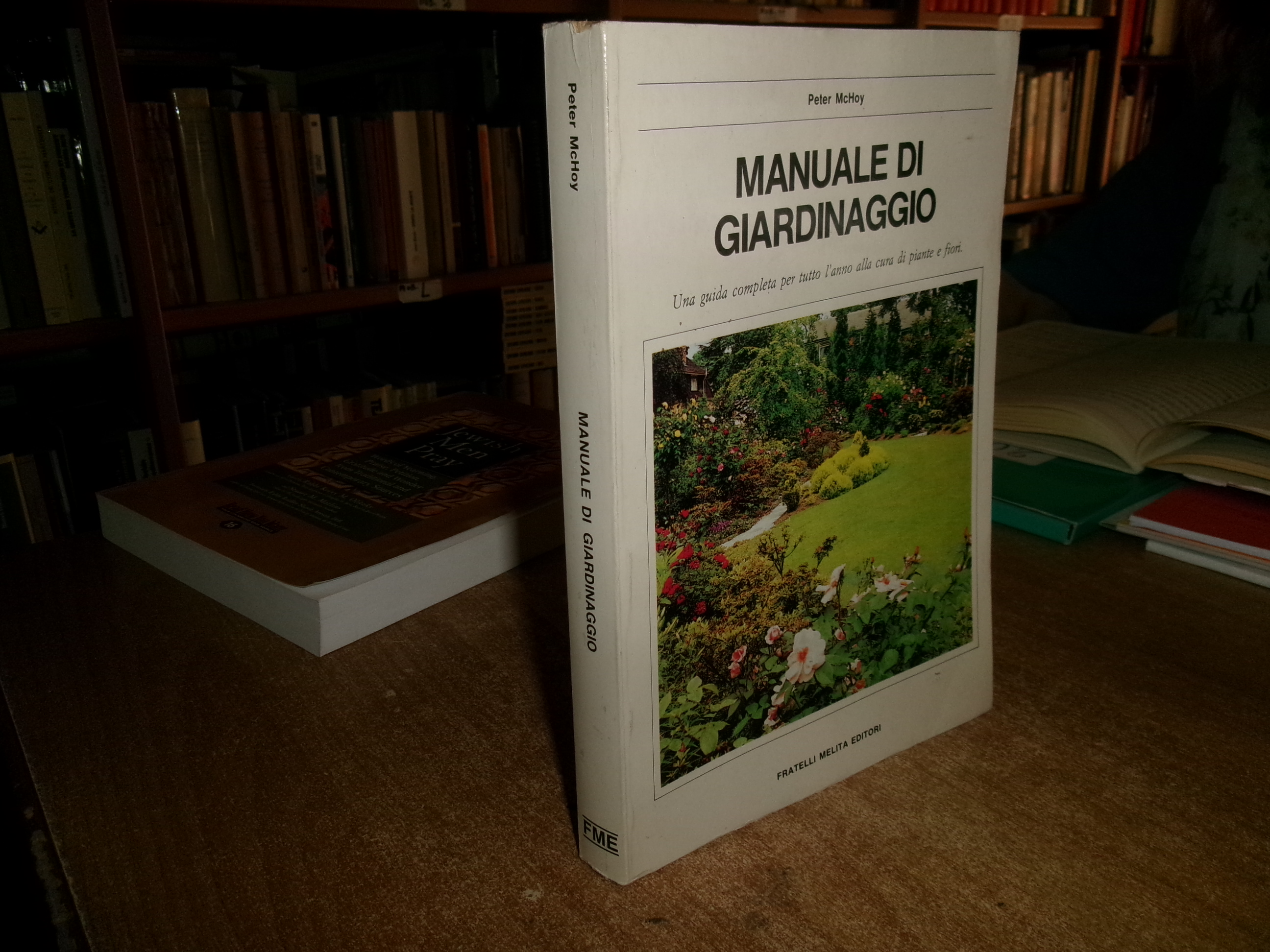 MANUALE DI GIARDINAGGIO. PETER McHoy 1989