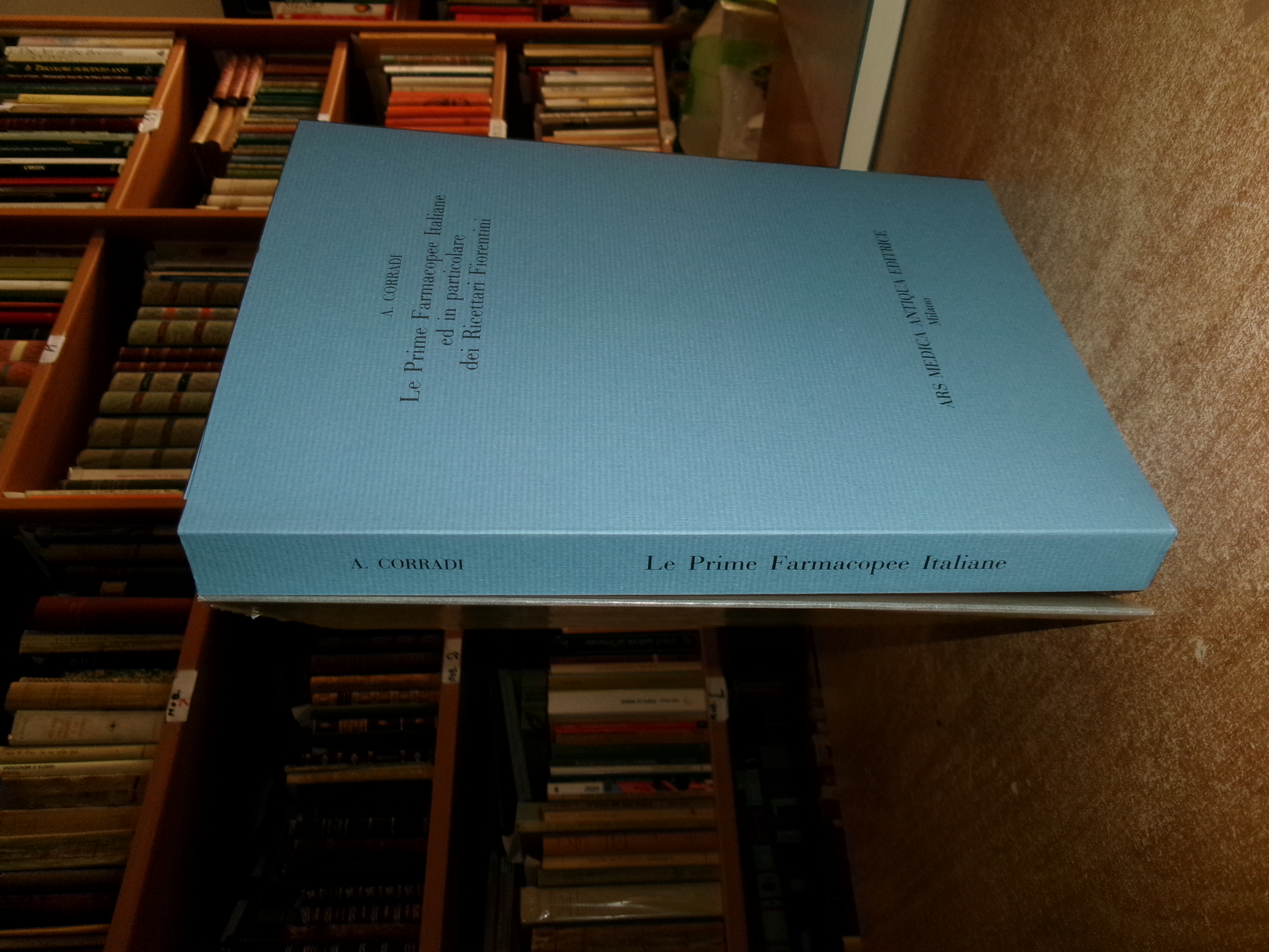 Le Prime Farmacopee Italiane...dei Ricettari Fiorentini memoria A. Corradi 1984