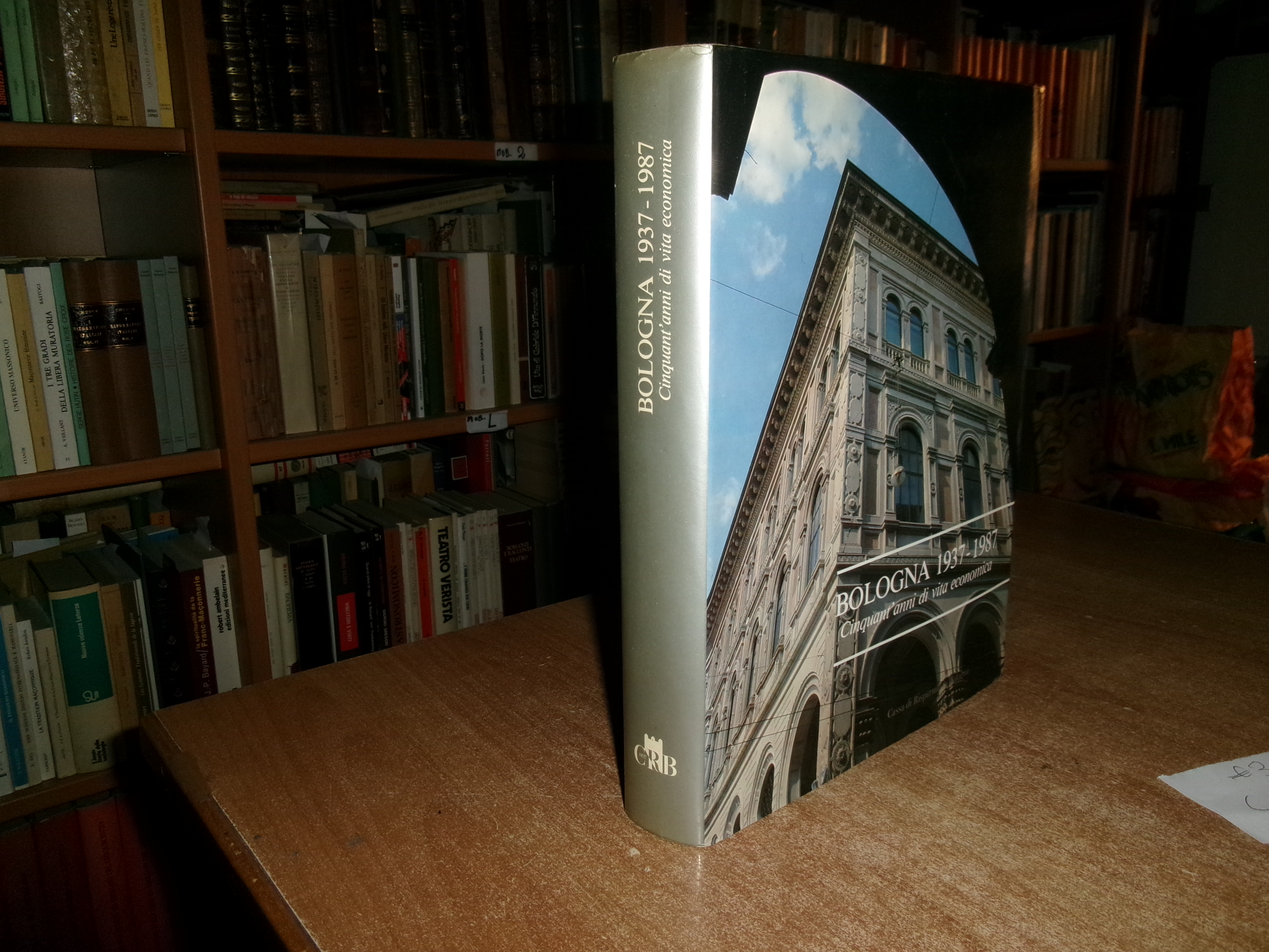 BOLOGNA 1937-1987. Cinquant' anni di vita economica a cura di …