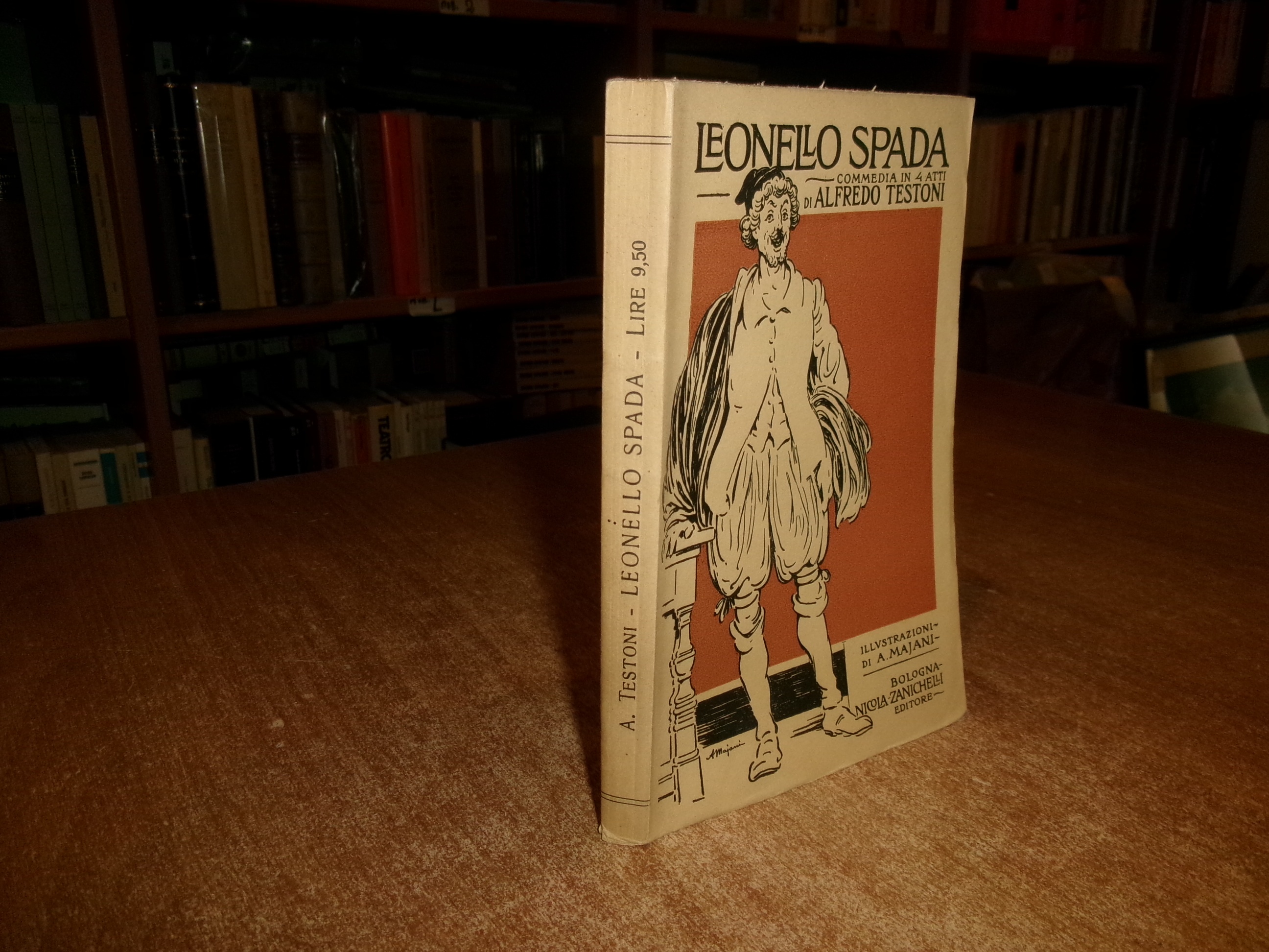 LEONELLO SPADA. IL PITTORE DELLE BURLE. COMMEDIA IN... ALFREDO TESTONI …