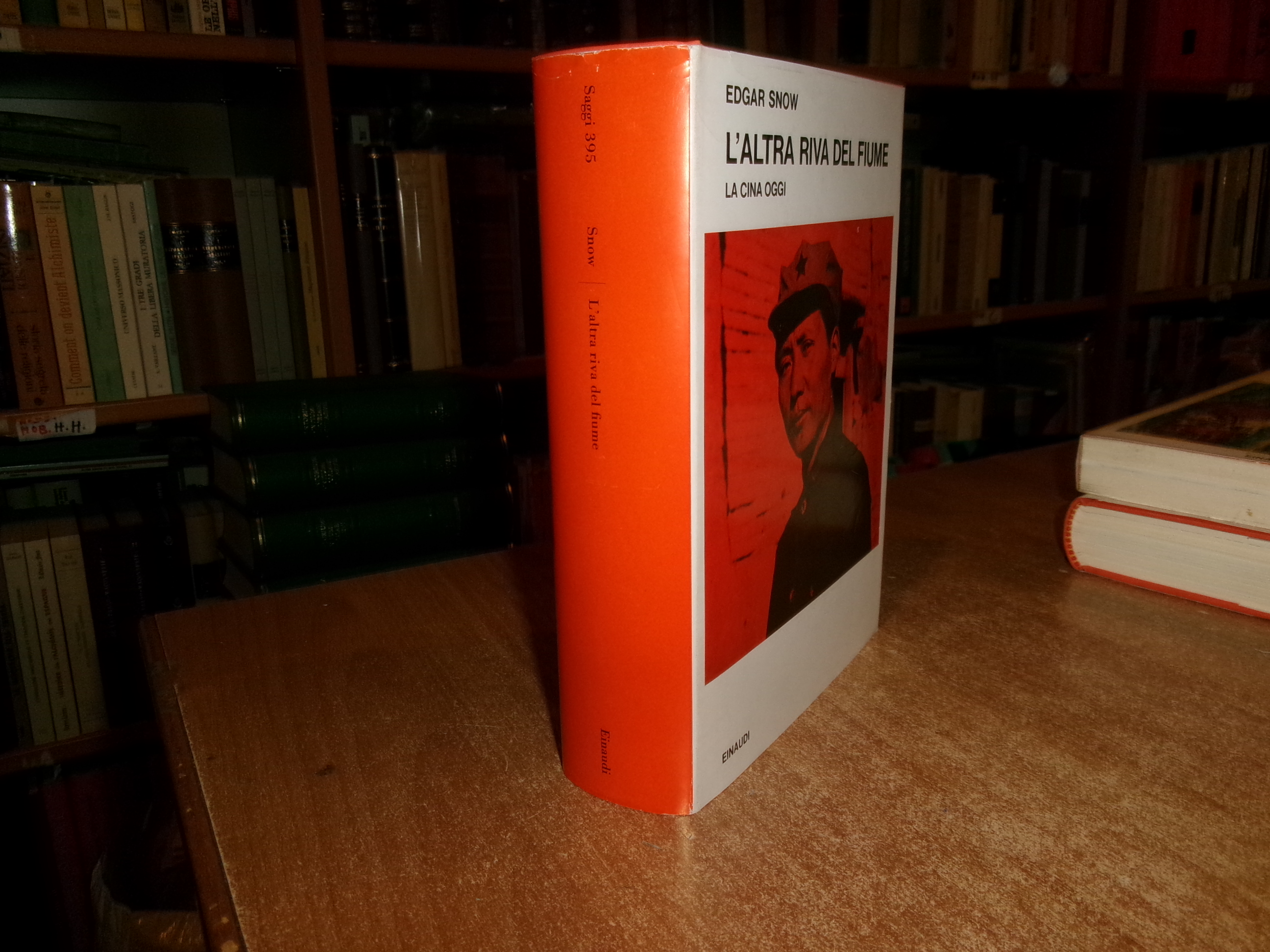 L' ALTRA RIVA DEL FIUME. La Cina oggi. EDGAR SNOW …