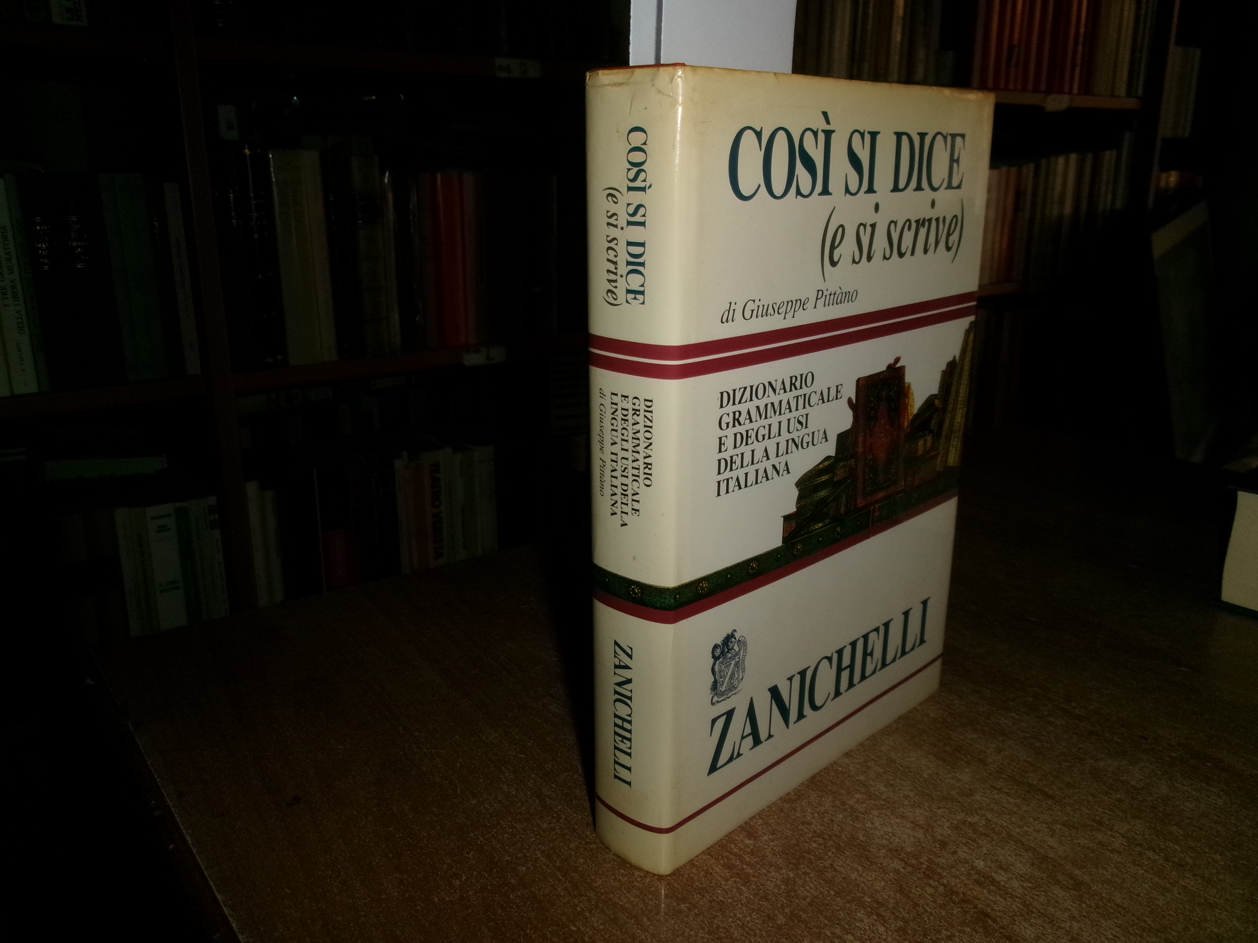 Così si dice (e si scrive). Dizionario grammaticale e degli …