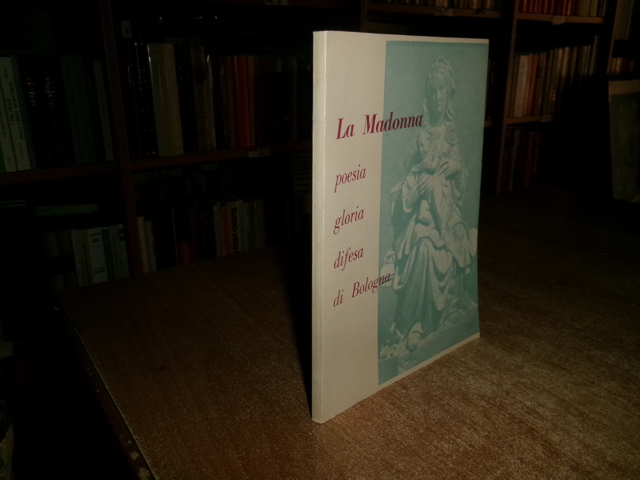 AA. VV. LA MADONNA poesia gloria difesa di Bologna. 1958