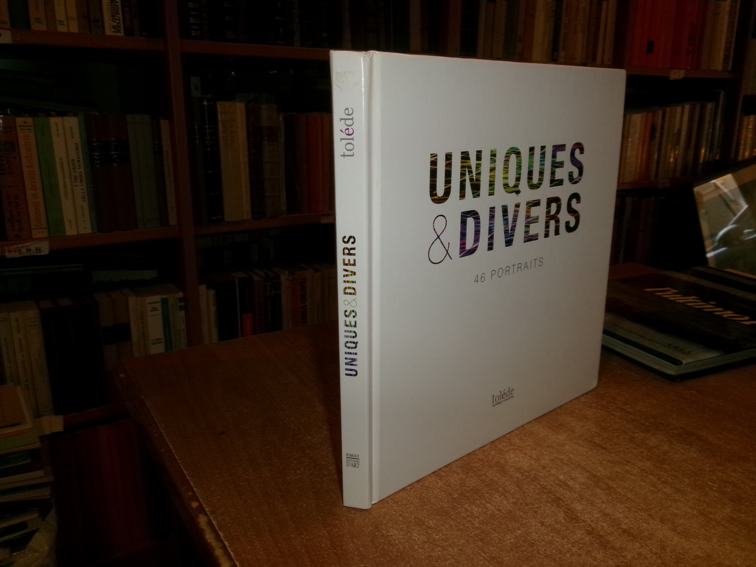 UNIQUES & DIVERS 46 Portraits textes de BENOIT GAUTIER 2009