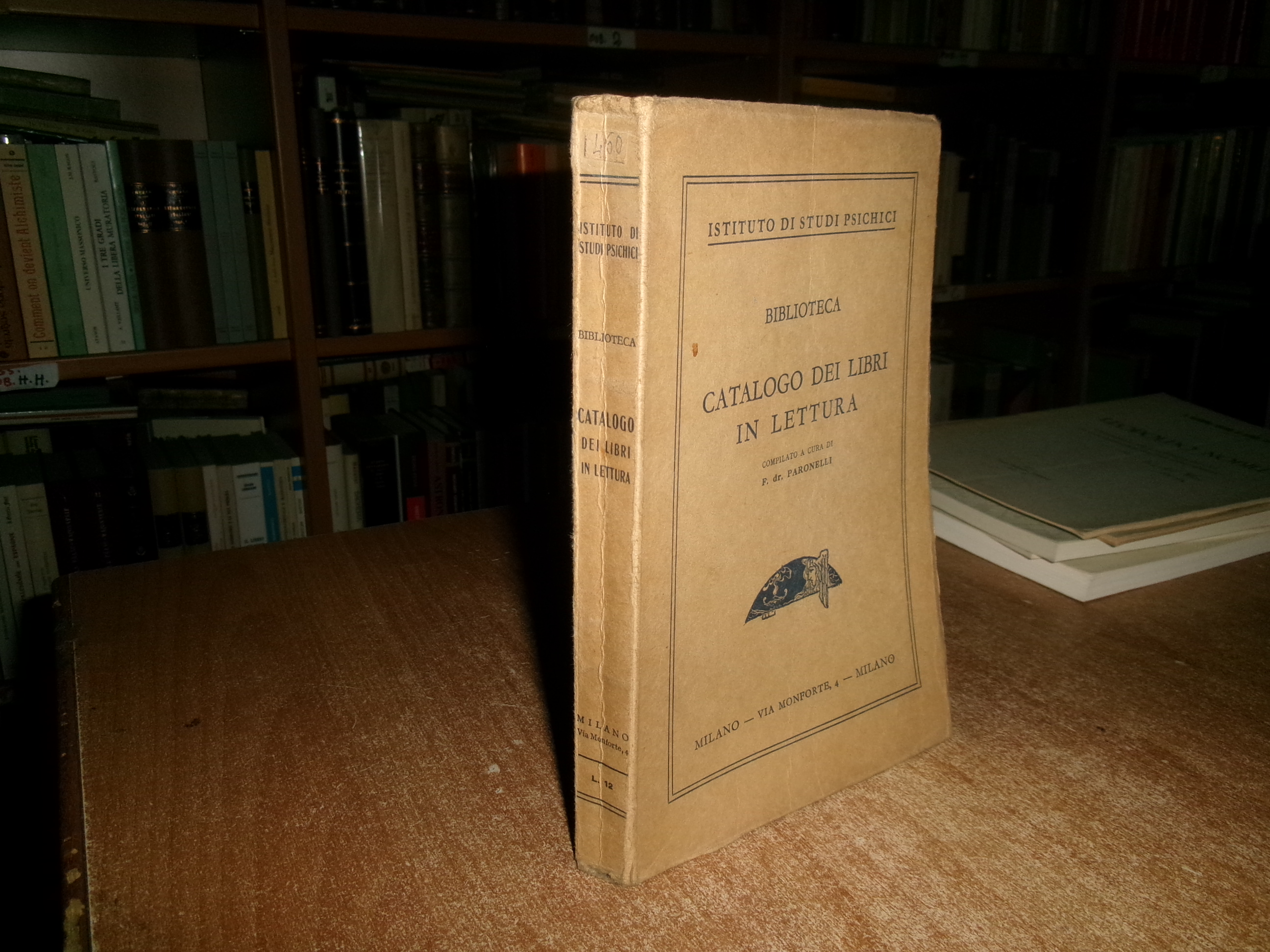 BIBLIOTECA Catalogo dei Libri in lettura. F. dr. PARONELLI (s.d. …