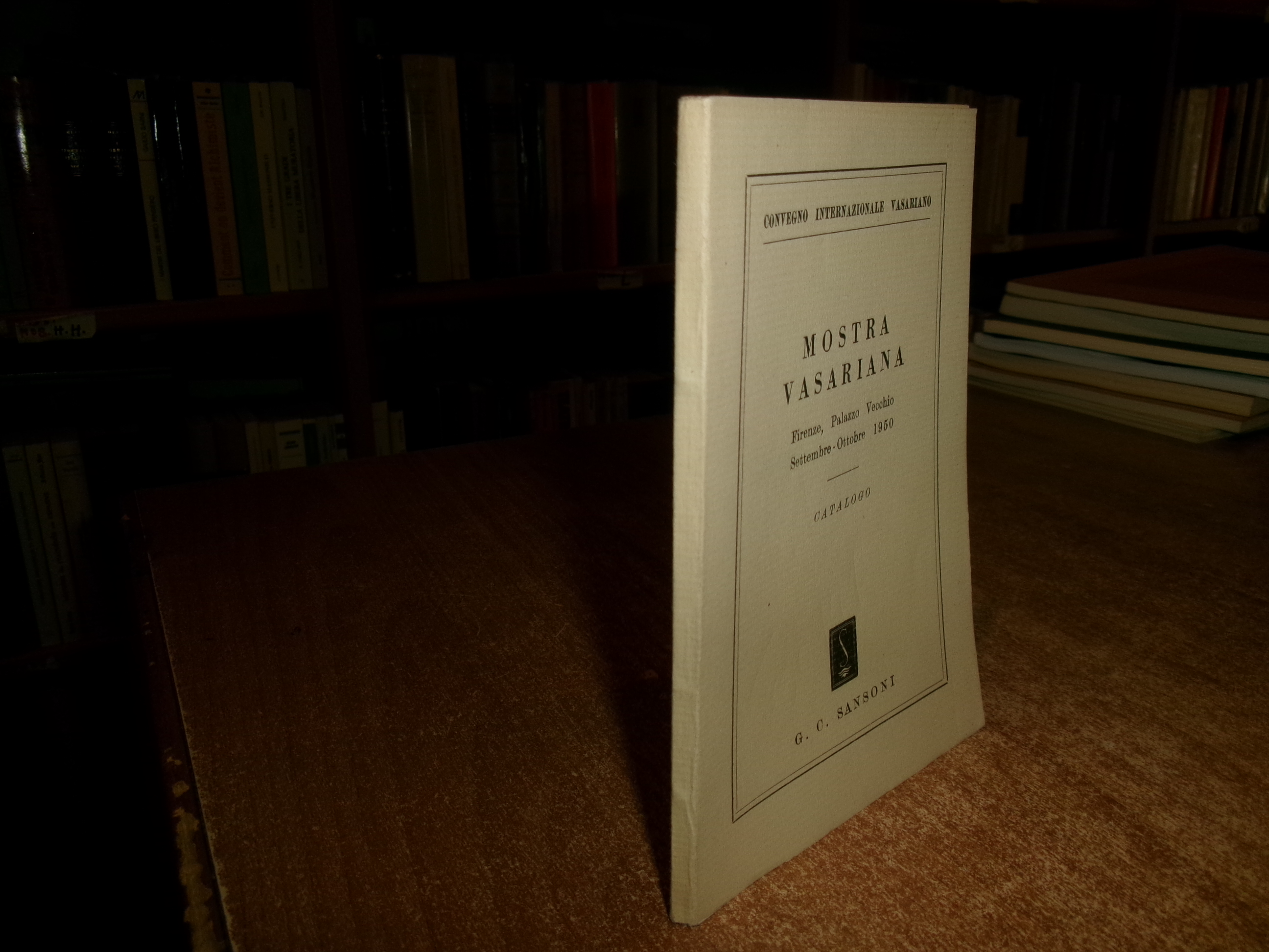 MOSTRA VASARIANA. Firenze, Palazzo Vecchio Settembre-Ottobre 1950 catalogo