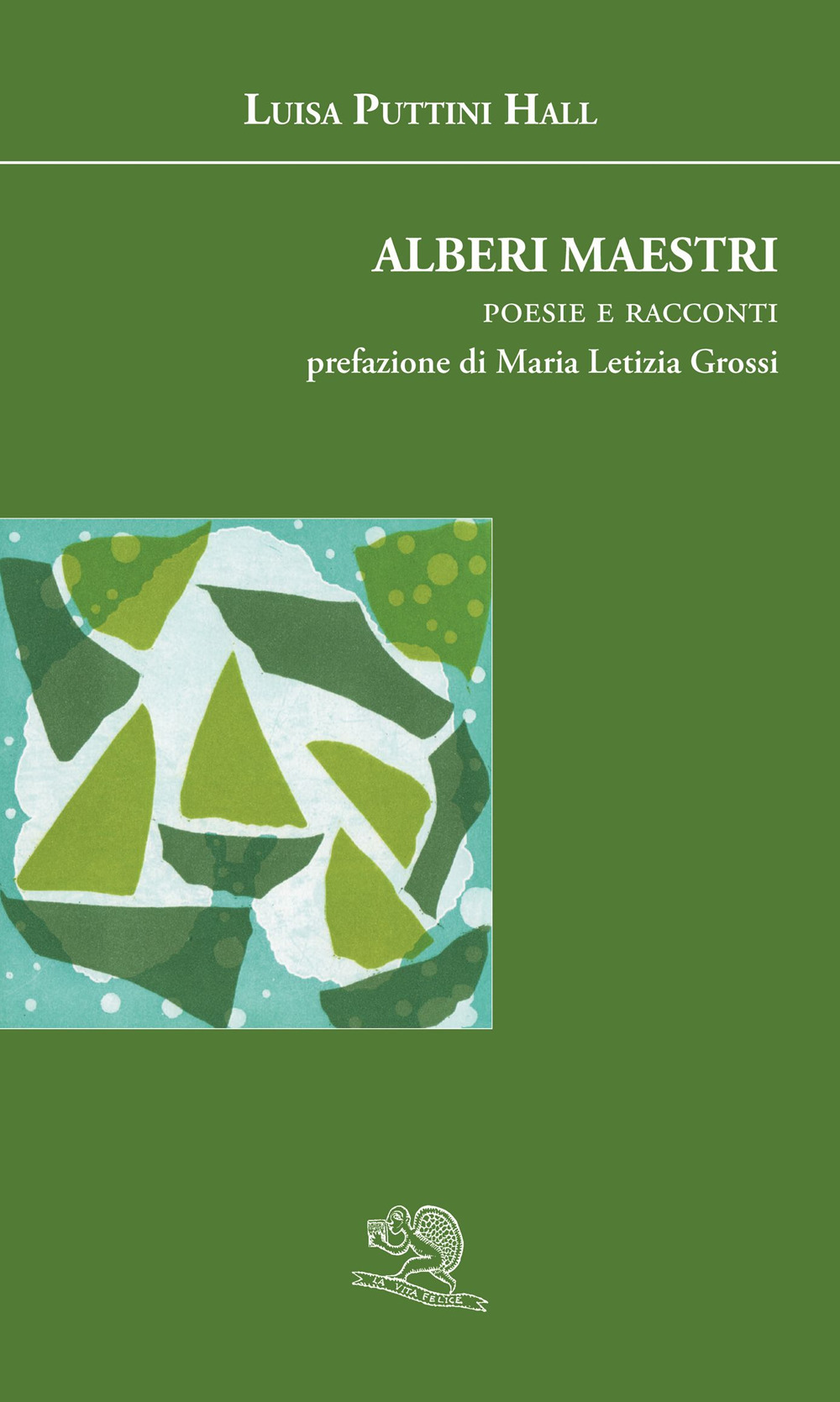 Alberi maestri. Poesie e racconti