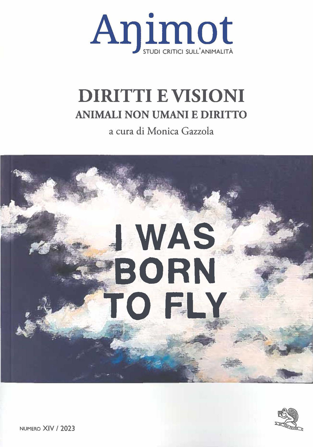 Animot. Studi critici sull’animalità. Vol. 14-23: Dritti e visioni. Animali …