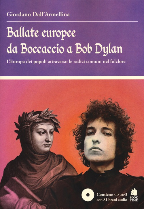 Ballate europee da Boccaccio a Bob Dylan. L' Europa dei …