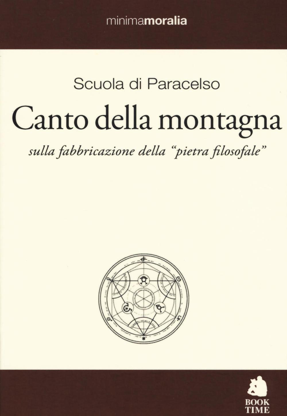 Canto della montagna. Sulla fabbricazione della «pietra filosofale». Testo tedesco …