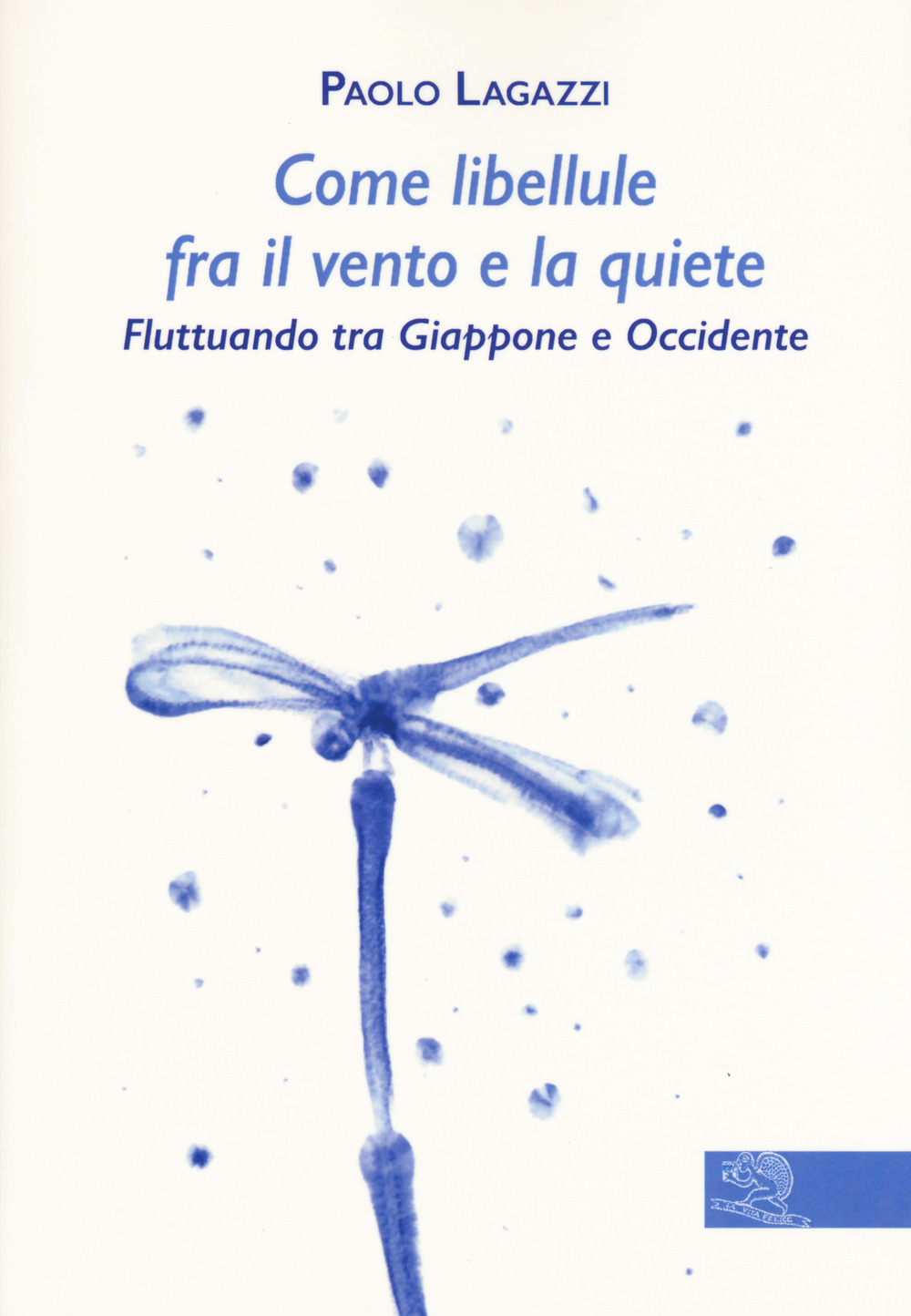 Come libellule fra il vento e la quiete. Fluttuando tra …